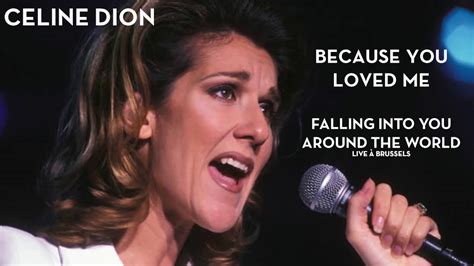 celine because you loved me live|you tube celine dion because.